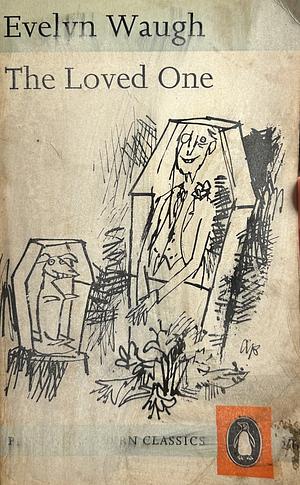 The Loved One by Evelyn Waugh