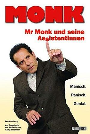 Mr Monk und seine Assistentinnen by Caspar D. Friedrich, Lee Goldberg