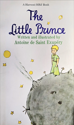 The Little Prince by Antoine de Saint-Exupéry