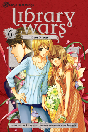 Library Wars: Love & War, Vol. 6 by Kiiro Yumi