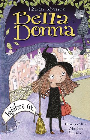 Bella Donna: Vajákos út by Ruth Symes