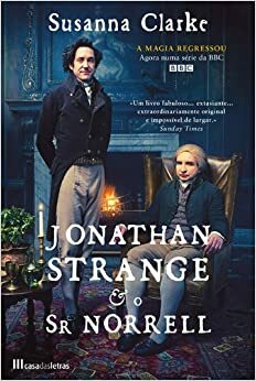 Jonathan Strange & O Sr. Norrell by Susanna Clarke
