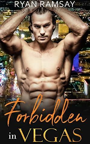 Forbidden in Vegas by Ryan Ramsay