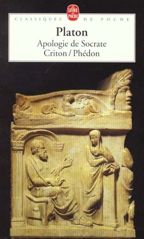 Apologie de Socrate/Criton/Phedon by Plato