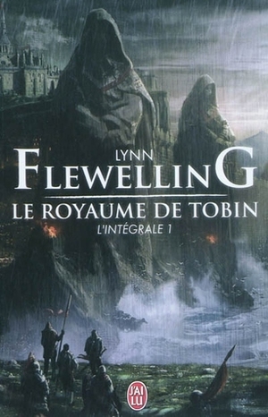 Le Royaume de Tobin, L'intégrale 1 by Jean Sola, Lynn Flewelling