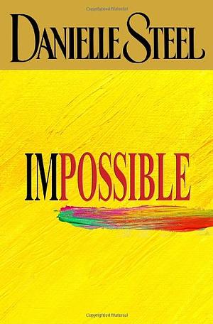 Impossible by Danielle Steel