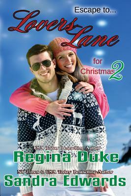 Lovers Lane: Christmas Collection 2 by Sandra Edwards, Regina Duke