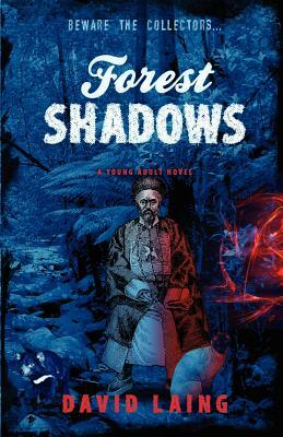 Forest Shadows by David Laing