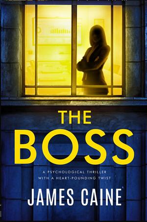 The Boss by James Caine