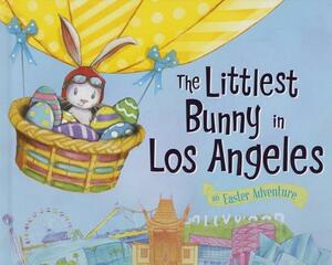 The Littlest Bunny in Los Angeles: An Easter Adventure by Lily Jacobs