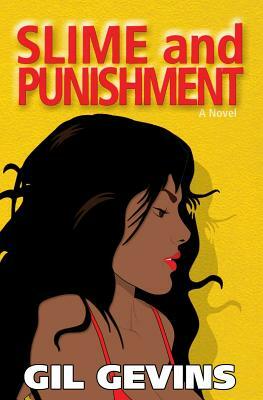 Slime and Punishment by Gil Gevins