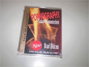 Pornography, Satan's Counterfeit by Brad Wilcox