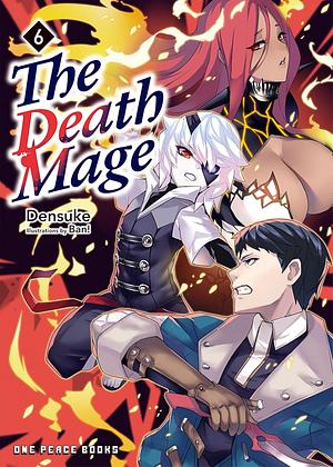 The Death Mage Volume 6 by Densuke