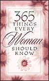 365 Things Every Woman Should Know by Doug Fields