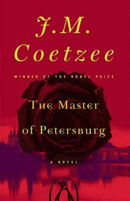 The Master of Petersburg by J.M. Coetzee