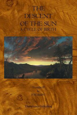 The Descent of the Sun by F. W. Bain