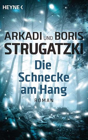 Die Schnecke am Hang by Boris Strugatsky, Arkady Strugatsky