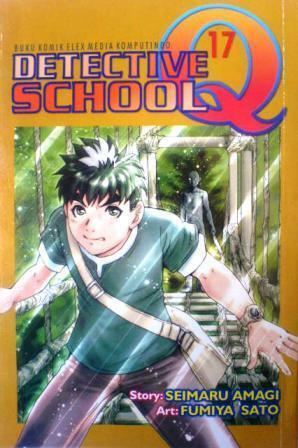 Detective School Q Vol. 17 by Sato Fumiya, Seimaru Amagi