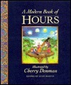 A Modern Book of Hours by Cherry Denman