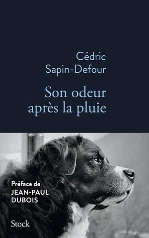 Son odeur après la pluie by Cédric Sapin-Defour, Cédric Sapin-Defour