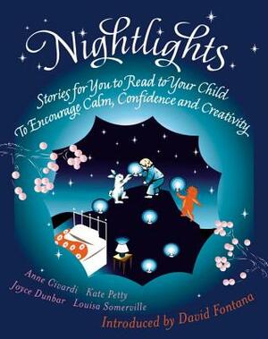 Nightlights: Stories for You to Read to Your Child - To Encourage Calm, Confidence and Creativity by Kate Petty, Joyce Dunbar