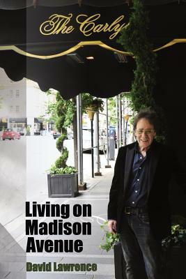 Living on Madison Avenue by David Lawrence
