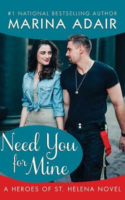 Need You for Mine by Marina Adair