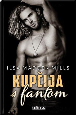 Kupčija s fantom by Ilsa Madden-Mills