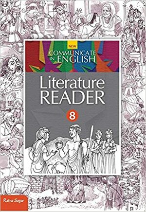 New Communicate In English Literature Reader Class - 8 by Neeta Gangopadhyay
