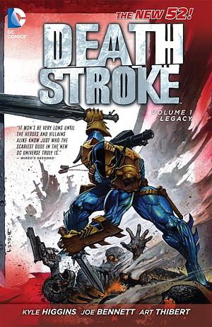 Deathstroke Vol. 1: Legacy (the New 52) by Kyle Higgins