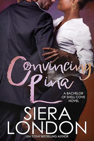 Convincing Lina by Siera London