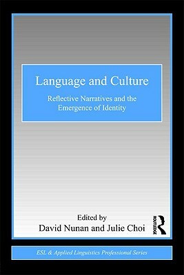 Language and Culture: Reflective Narratives and the Emergence of Identity by 
