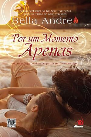 Por Um Momento Apenas by Bella Andre