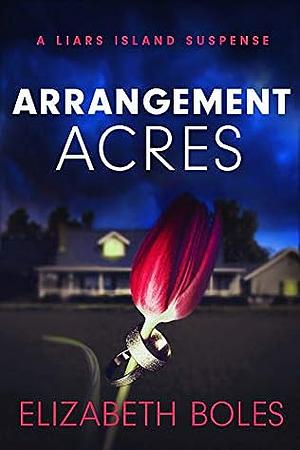 Arrangement Acres by Elizabeth Boles