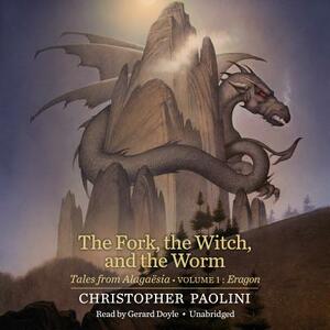 The Fork, the Witch, and the Worm: Tales from Alagaësia (Volume 1: Eragon) by Christopher Paolini