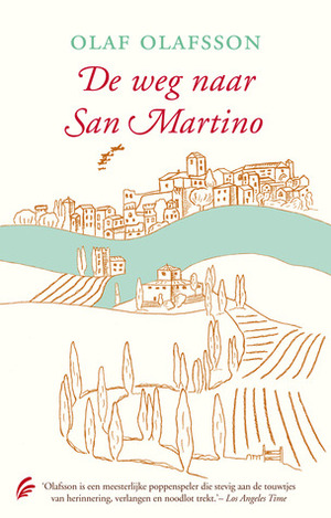 De weg naar San Martino by Olaf Olafsson, Anne Jongeling