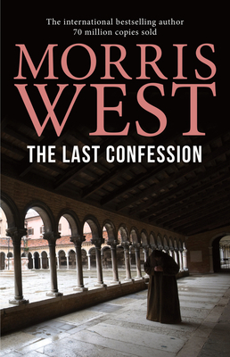 The Last Confession by Morris L. West