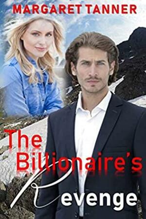 The Billionaire's Revenge by Margaret Tanner