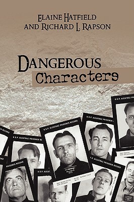 Dangerous Characters by Elaine Hatfield, Elaine Hatfield and Richard L. Rapson