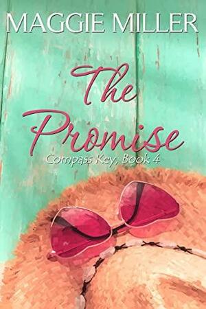 The Promise: Compass Key Book 4 by Maggie Miller