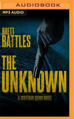 The Unknown by Brett Battles