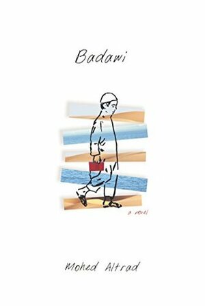 Badawi: A Novel by Mohed Altrad