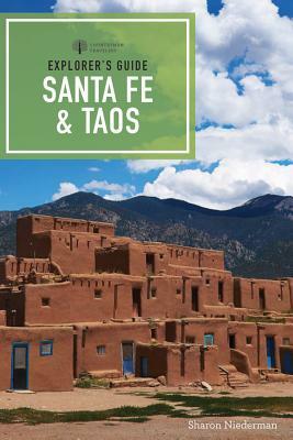 Explorer's Guide Santa Fe & Taos by Sharon Niederman