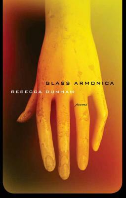 Glass Armonica: Poems by Rebecca Dunham