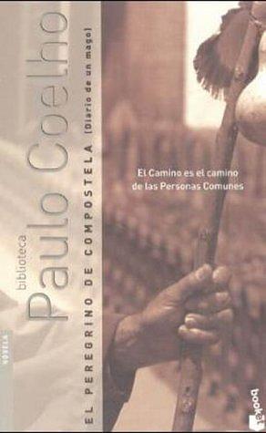 El Peregrino de Compostela by Paulo Coelho