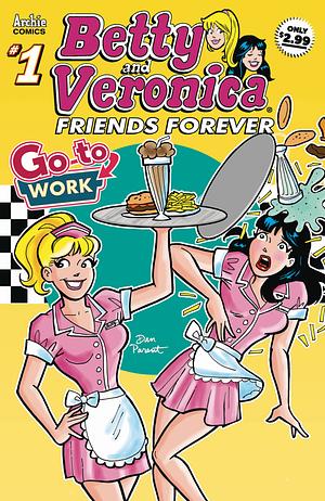 Betty & Veronica Friends Forever: Go to Work by Bill Golliher
