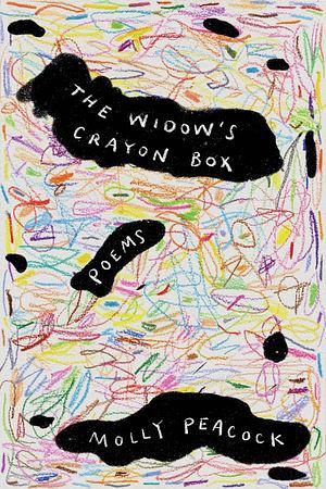 The Widow's Crayon Box by Molly Peacock