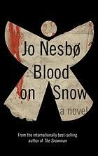 Blood on Snow. by Jo Nesbø