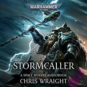 Stormcaller by Chris Wraight