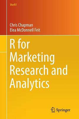 R for Marketing Research and Analytics by Elea McDonnell Feit, Chris Chapman